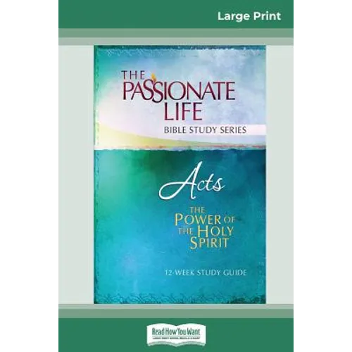 Acts: The Power Of The Holy Spirit 12-Week Study Guide (16pt Large Print Edition)