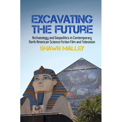 Excavating the Future
