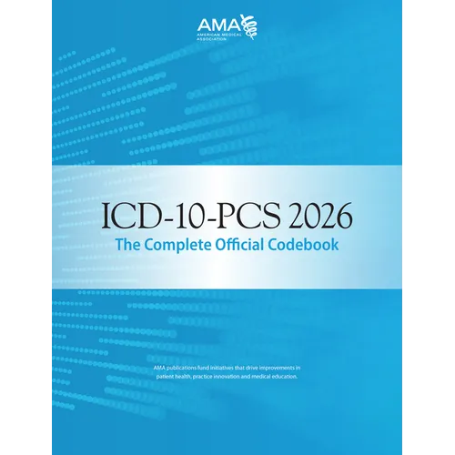 ICD-10-PCs 2026 the Complete Official Codebook
