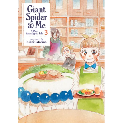 Giant Spider & Me: A Post-Apocalyptic Tale Vol. 3