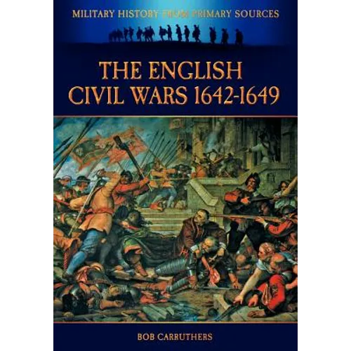 The English Civil Wars 1642-1649