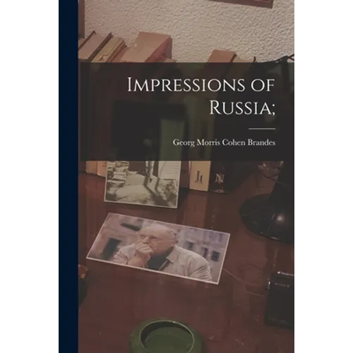 Impressions of Russia;