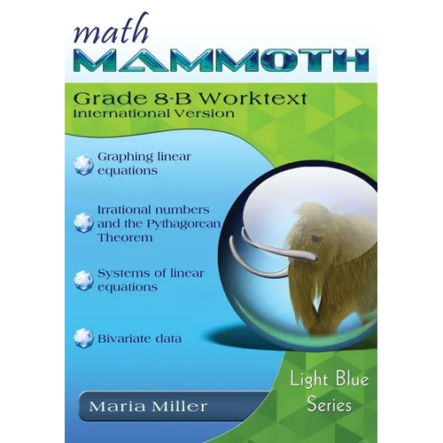 Math Mammoth Grade 8-B Worktext, International Version