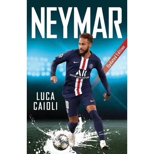 Neymar: 2021 Updated Edition