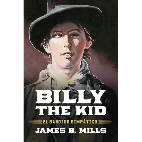 Billy the Kid: El Bandido Simpático
