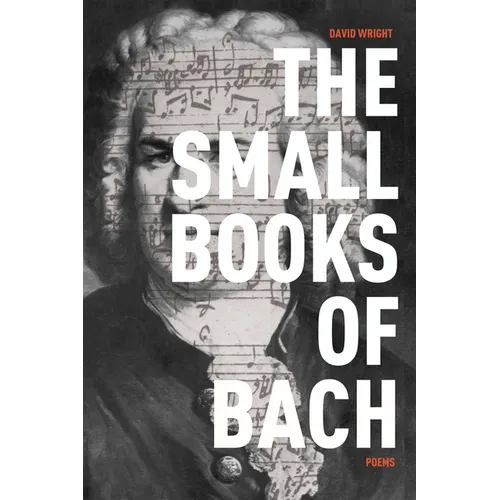 The Small Books of Bach: Poems