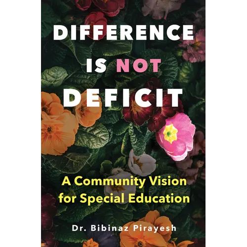 Difference Is Not Deficit: A Community Vision for Special Education