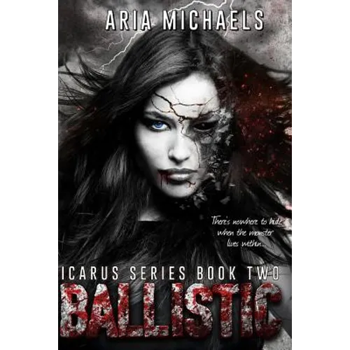 Ballistic: Icarus Series, Book Two