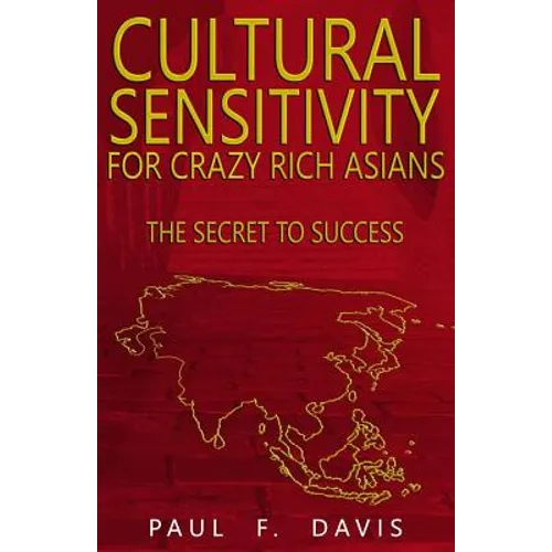 Cultural Sensitivity for Crazy Rich Asians: The Secret to Success