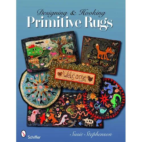 Designing & Hooking Primitive Rugs