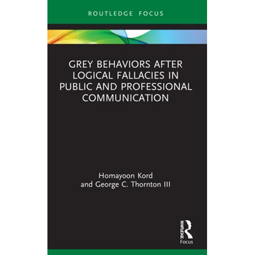 Grey Behaviors after Logical Fallacies in Public and Professional Communication