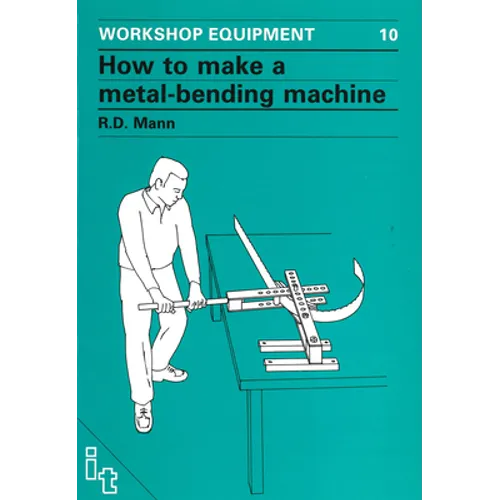 How to Make a Metal-Bending Machine