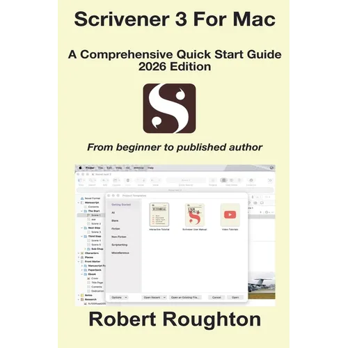 Scrivener 3 For Mac A Comprehensive Quick Start Guide 2026 Edition