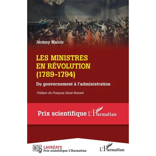 Les ministres en Révolution: (1789-1794) Du gouvernement à l'administration