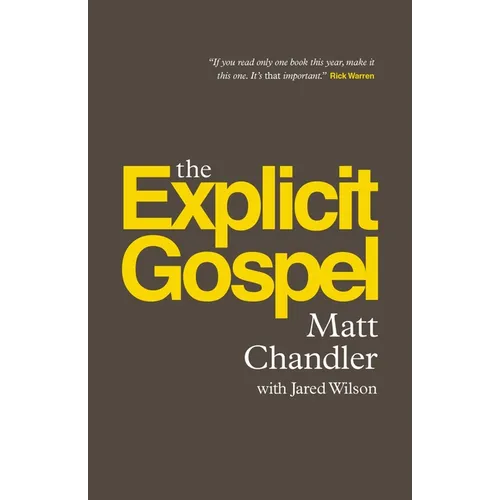 The Explicit Gospel (Paperback Edition)