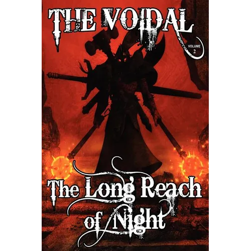 The Long Reach of Night (the Voidal Trilogy, Book 2)