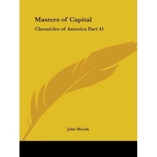 Masters of Capital: Chronicles of America Part 41