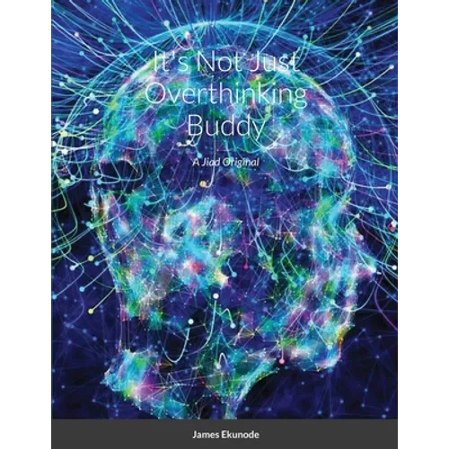 It's Not Just Overthinking Buddy: A Jiad Original