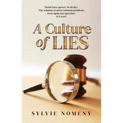 A Culture of Lies
