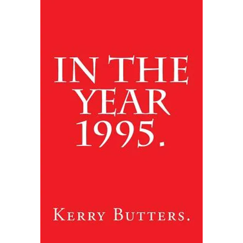 In the Year 1995.