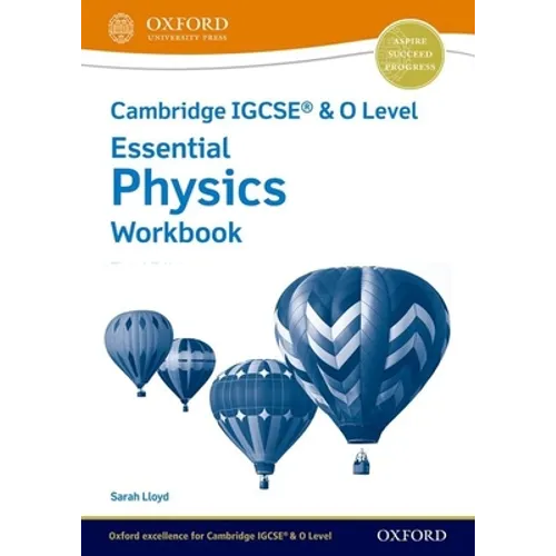Cambridge Igcse(r) & O Level Essential Physics Workbook Third Edition