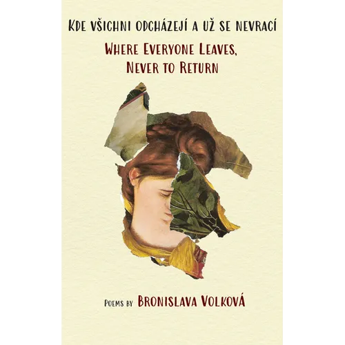 Where Everyone Leaves, Never to Return: (English and Czech)