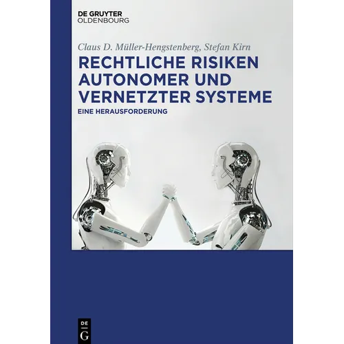 Rechtliche Risiken autonomer und vernetzter Systeme