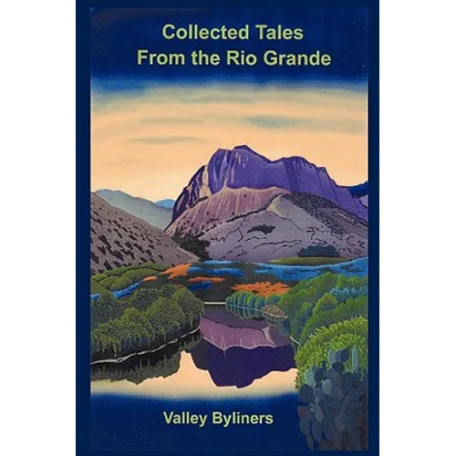 Collected Tales from the Rio Grande