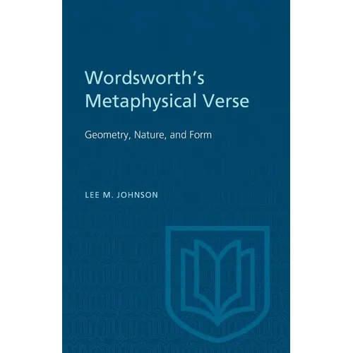 Wordsworth's Metaphysical Verse: Geometry, Nature, and Form