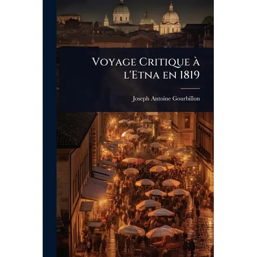 Voyage Critique à l'Etna en 1819