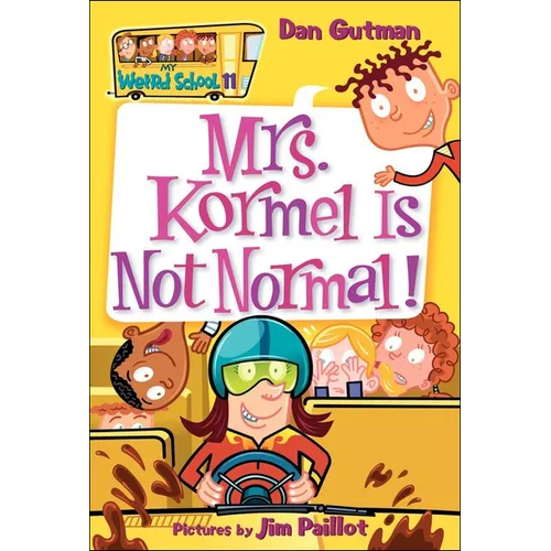 Mrs. Kormel Is Not Normal