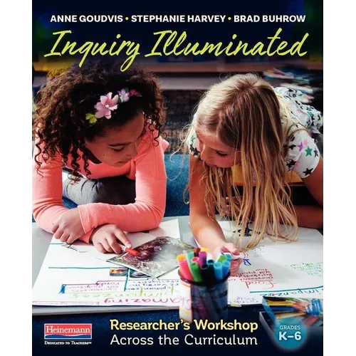Inquiry Illuminated: Researcher's Workshop Across the Curriculum