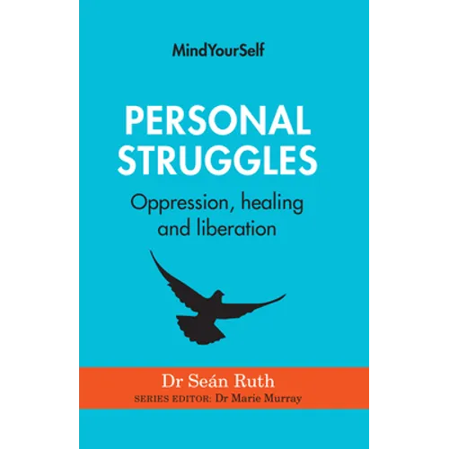 Personal Struggles: Oppression, Healing and Liberation