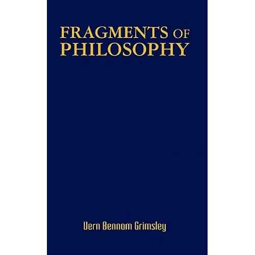 Fragments of Philosophy
