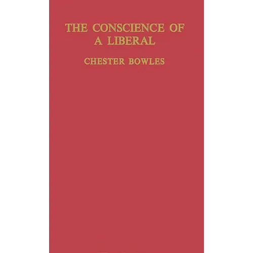 The Conscience of a Liberal: Selected Writings and Speeches