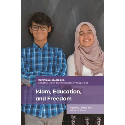 Islam, Education, and Freedom: An Uncommon Perspective on Leadership