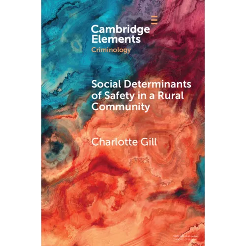 Social Determinants of Safety in a Rural Community