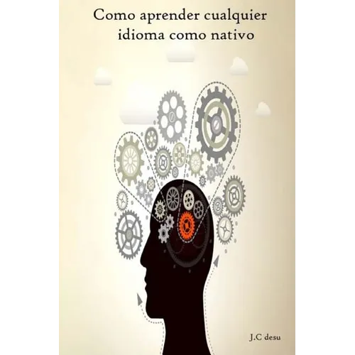 Como aprender ingles y cualquier idioma como nativo