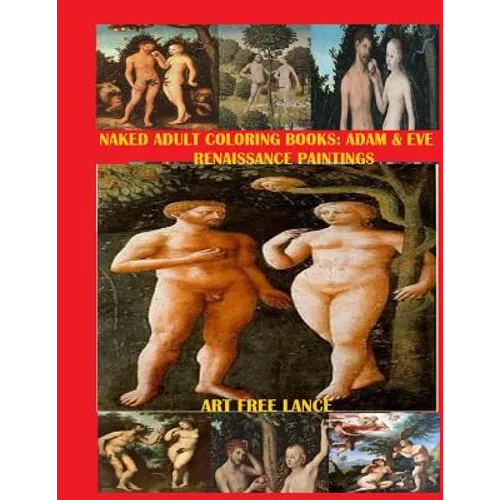Naked Adult Coloring Book: Adam & Eve Renaissance Paintings