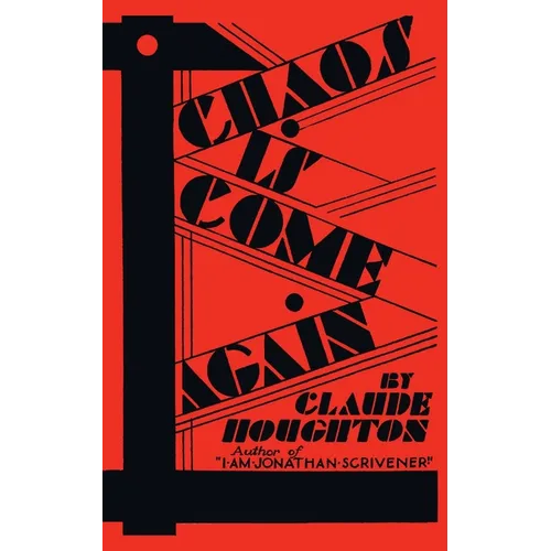 Chaos Is Come Again (Valancourt 20th Century Classics)