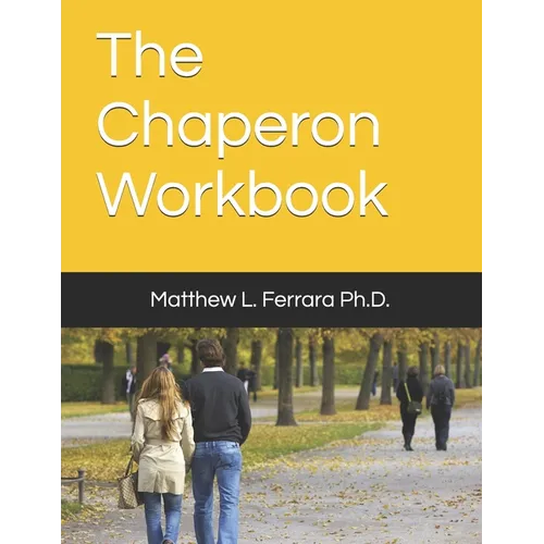 The Chaperon Workbook