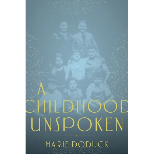 A Childhood Unspoken