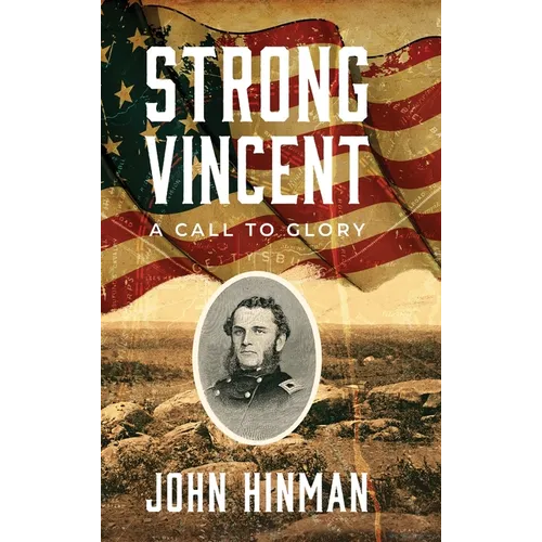 Strong Vincent: A Call to Glory