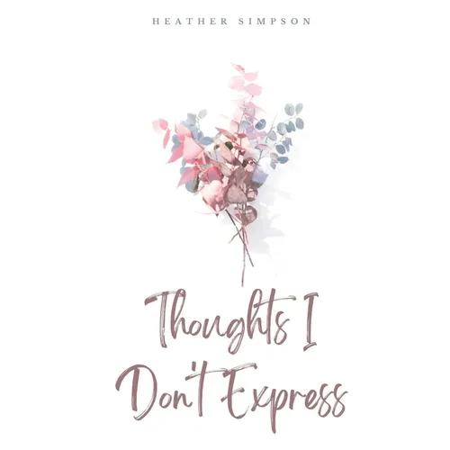 Thoughts I Don't Express