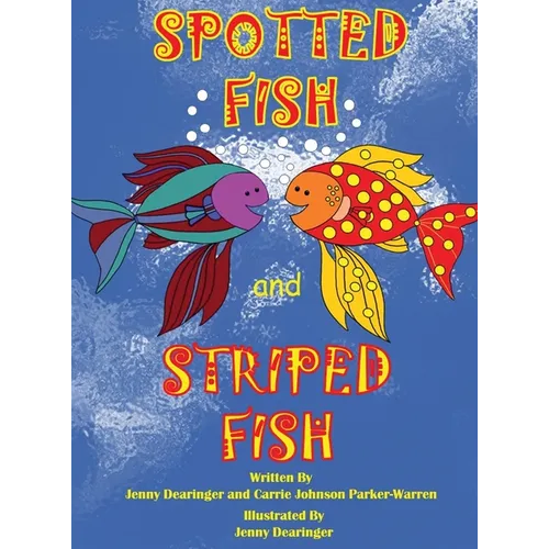 Spotted Fish and Striped Fish
