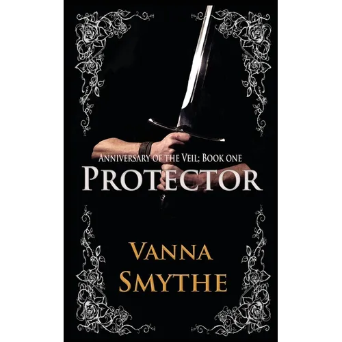 Protector (Anniversary of the Veil, Book 1)