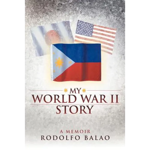My World War II Story