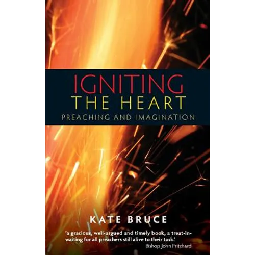 Igniting the Heart: Preaching and Imagination