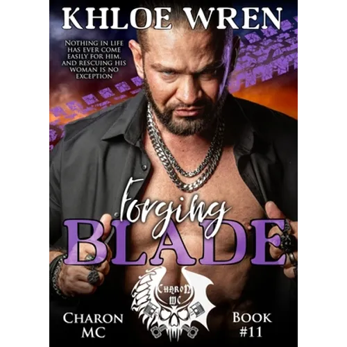 Forging Blade: MC Contemporary Romance