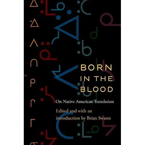 Born in the Blood: On Native American Translation